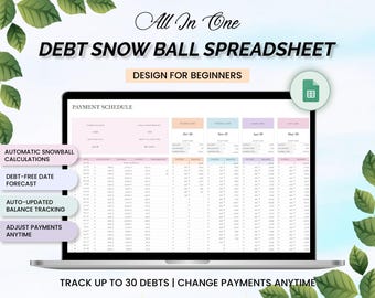 May include: A laptop screen displays a debt snowball spreadsheet. The text reads "All In One Debt Snow Ball Spreadsheet" and "Design for Beginners." Features include automatic snowball calculations, debt-free date forecast, and auto-updated balance tracking. The text also says "Track up to 30 debts | Change payments anytime."
