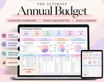 May include: A digital annual budget dashboard displayed on a laptop and tablet screen. The interface features charts, tables, and financial summaries including income, expenses, bills, debt, savings, and investment data. Text includes "The Ultimate Annual Budget", "12 Monthly Dashboards", "Money Leaks Detector", "Annual Overview", "Smart Calendar", "Paycheck Planner", and "Easy To Use".