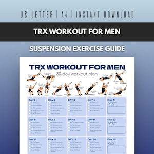 May include: A digital TRX workout guide featuring a 30-day exercise plan with illustrations of suspension training movements. The document includes text labeled US LETTER | A4 | INSTANT DOWNLOAD, TRX WORKOUT FOR MEN, and SUSPENSION EXERCISE GUIDE.