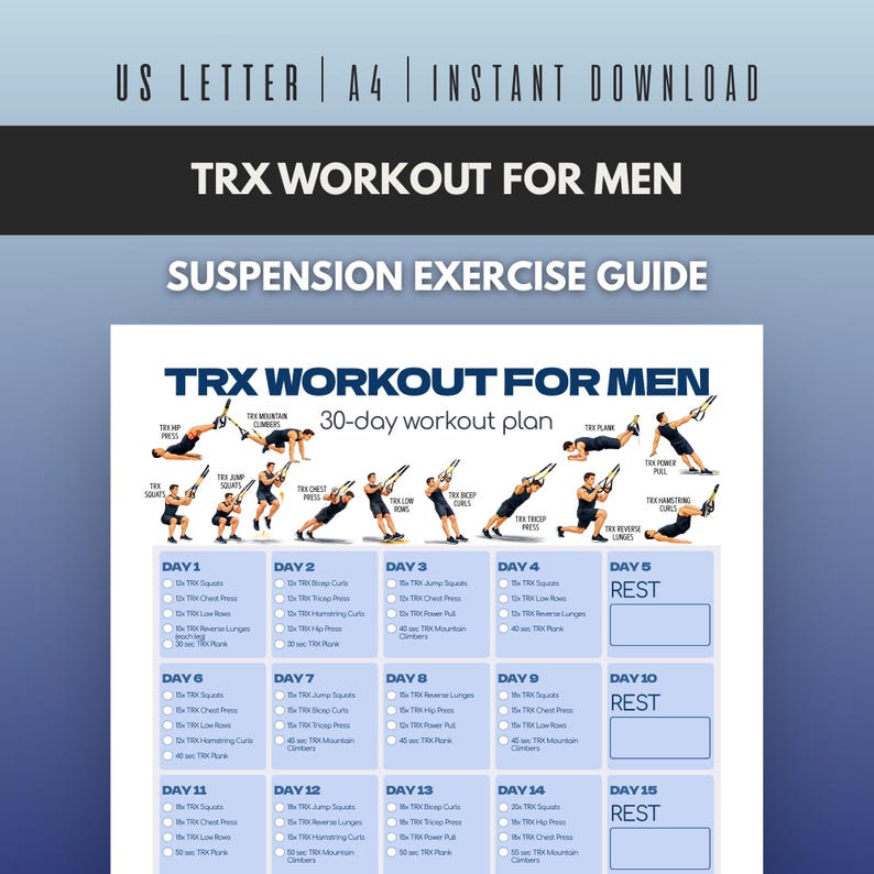May include: A digital TRX workout guide featuring a 30-day exercise plan with illustrations of suspension training movements. The document includes text labeled US LETTER | A4 | INSTANT DOWNLOAD, TRX WORKOUT FOR MEN, and SUSPENSION EXERCISE GUIDE.