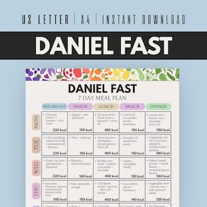 May include: A vibrant 7-day meal plan labelled "DANIEL FAST". The plan is divided into breakfast, snack, lunch, and dinner, listing food items and calorie counts. The document is designed for instant download and is available in A4 size.