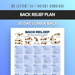 May include: A printable back relief plan for a 30-day lower back workout. The plan includes illustrations of exercises such as bird dog, pelvic tilts, and knee-to-chest stretches. The text at the top says "US LETTER | A4 | INSTANT DOWNLOAD".