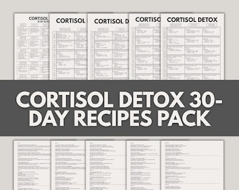 May include: A digital download featuring a 30-day recipe pack for a cortisol detox. The design includes multiple pages with meal plans and the text "CORTISOL DETOX 30-DAY RECIPES PACK" in large, bold letters. The top of the image includes the text "US LETTER | A4 | INSTANT DOWNLOAD".