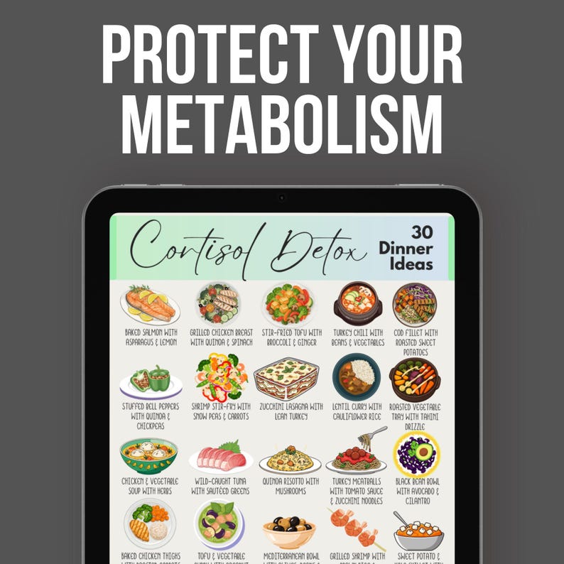 May include: A digital tablet displays a colorful infographic with the text "PROTECT YOUR METABOLISM" and "Cortisol Detox 30 Dinner Ideas." The infographic features illustrations of various dinner recipes, including baked salmon, turkey chili, and stuffed bell peppers.