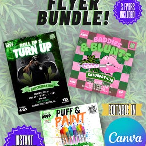 May include: A bundle of three flyers for 4/20 events. The flyers feature themes like a party with a DJ, a "Baddies & Blunts" event, and a "Puff & Paint" gathering. The flyers are available for instant download.