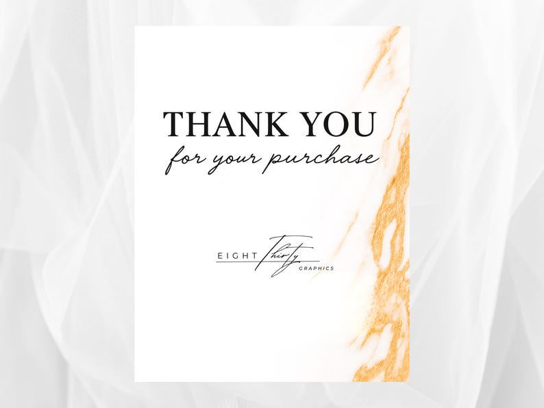以下が含まれることがあります： 「THANK YOU for your purchase」の黒い筆記体で書かれた白いカード。カードの右側には金色のマーブル模様があり、下部にはEight Thirty Graphicsのロゴがあります。