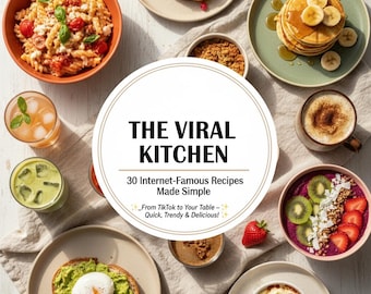 The Viral Kitchen – トレンドのTikTokレシピ30選（シンプルに作れる） | デジタルクックブック | 印刷可能な電子書籍 | すぐにダウンロード