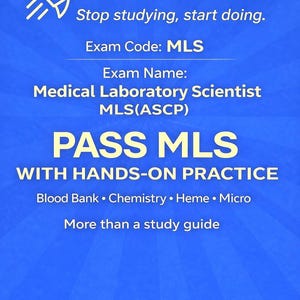 Medical Laboratory Scientist MLS ASCP Hands-On Practice Labs Exam Prep Study Guide