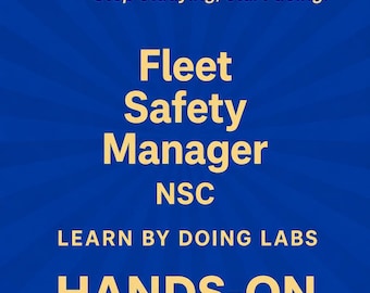 Fleet Safety Manager NSC Hands-On Practice Labs Transportation Safety Exam Prep Study Guide