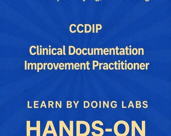 Clinical Documentation Improvement Practitioner CDIP AHIMA Exam Prep Study Guide Hands-On Labs Medical Records Skills