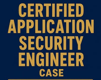Certified Application Security Engineer CASE Hands-On Practice Labs Secure Coding Study Guide Exam Prep