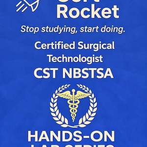 May include: A blue graphic with the words "Cert Rocket" and a rocket ship icon. Text includes "Stop studying, start doing," "Certified Surgical Technologist CST NBSTSA," and "HANDS-ON LAB SERIES LEARN BY DOING LABS."