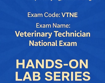 VTNE Veterinary Technician Certification Exam Prep Hands-on Practice Labs