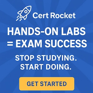 May include: A blue graphic with the text "Cert Rocket" and "HANDS-ON LABS = EXAM SUCCESS". The text "STOP STUDYING. START DOING." is below, with a yellow button that says "GET STARTED". A rocket graphic is at the top.