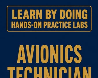 Avionics Technician Exam Prep: Hands-On Practice Labs, Study Guide