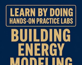 Building Energy Modeling Professional ASHRAE BEMP Hands-On Practice Labs Energy Analysis Exam Prep Study Guide