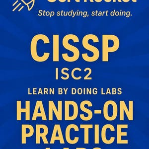 May include: A blue educational poster with a yellow rocket icon and the text Cert Rocket, Stop studying, start doing, CISSP, ISC2, LEARN BY DOING LABS, HANDS-ON PRACTICE LABS, and MASTER THE DOMAIN. BUILD REAL CONFIDENCE. The background has a sunburst pattern.