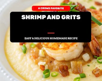 Shrimp and Grits Recipe Southern Style with Bacon Cheddar Creamy Grits Easy Weeknight Meal