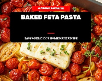 Baked Feta Pasta Recipe with Cherry Tomatoes and Shallots - Creamy Mediterranean Pasta Dish