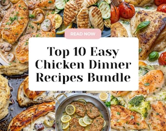 Easy Chicken Dinner Recipe Bundle - Creamy, Grilled & International Flavors