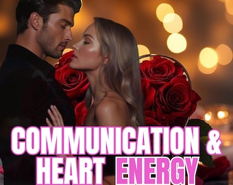 May include: An image featuring a man and a woman in a romantic embrace, with a bouquet of red roses in the background. The text "COMMUNICATION & HEART ENERGY" is overlaid on the image in a pink and white font.