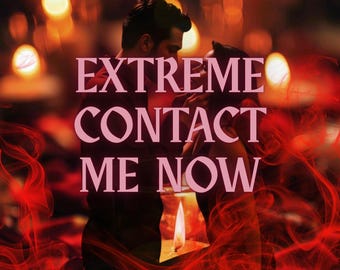 May include: Image with the text "EXTREME CONTACT ME NOW" in pink over a blurred background of two people and candlelight. The image has a romantic theme with red and orange hues.