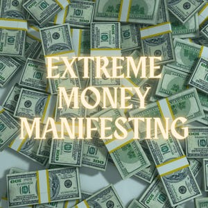 May include: Image featuring stacks of US $100 bills, tightly bound with yellow bands, scattered across the frame. The text "EXTREME MONEY MANIFESTING" is superimposed in a glowing, gold font, suggesting a theme of wealth and abundance.