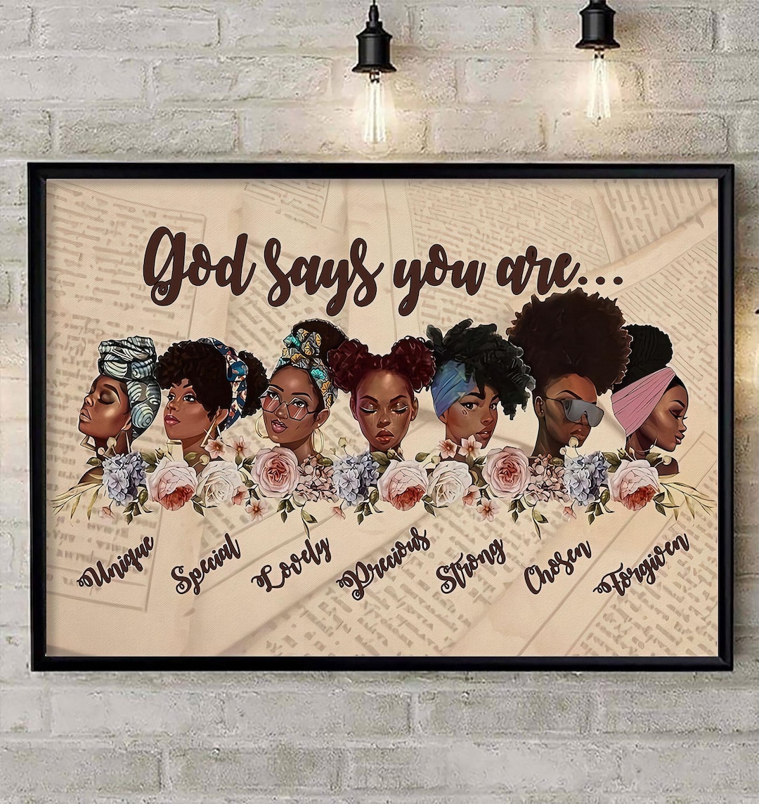 Black Women God Says You Are Poster or Canvas, Black Woman Wall Art ...