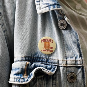Pancakes and Panic Attacks Button Pins  I  4 Colors & Custom Background Color Available