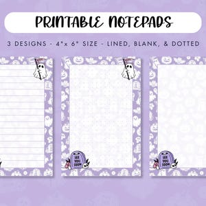 May include: Three Halloween-themed notepads with a purple border featuring ghosts and jack-o'-lanterns. Each notepad is 4" x 6" and has a different interior: lined, blank, and dotted. The bottom of each notepad has a tombstone graphic that says "See You Soon".