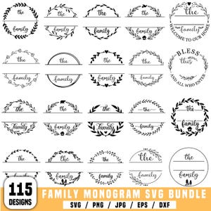 May include: A collection of 115 family monogram designs in black and white. The designs include floral wreaths, semi-circles, and circular frames with the words "the" and "family". The image also includes the text "FAMILY MONOGRAM SVG BUNDLE".