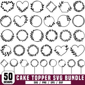 Op de afbeelding: Een verzameling van 50 zwarte cake topper ontwerpen in verschillende vormen, waaronder harten, cirkels en geometrische vormen, versierd met blad- en takmotieven. De tekst "CAKE TOPPER SVG BUNDLE" staat onderaan.