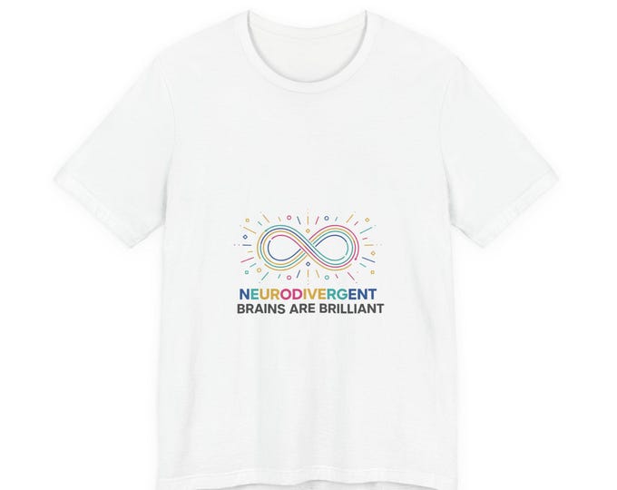 Neurodivergent Brains Are Brilliant T-Shirt | Autistic Pride, Neurodiversity Acceptance