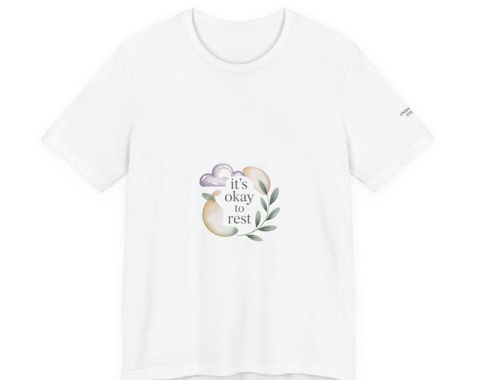 its okay to rest Tee | self care shirt, compassion affirmations