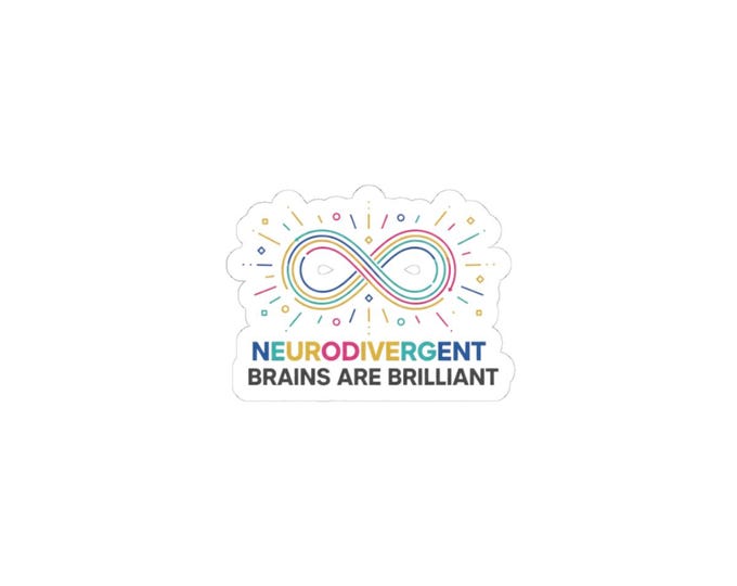 Neurodivergent Brains Are Brilliant Kiss-Cut Stickers | Autism Acceptance, Autistic Pride