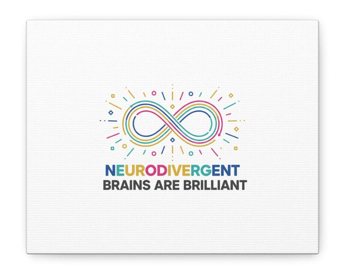 Neurodivergent Brains Are Brilliant Canvas, Matte Stretched | Autistic Pride, Neurodiversity