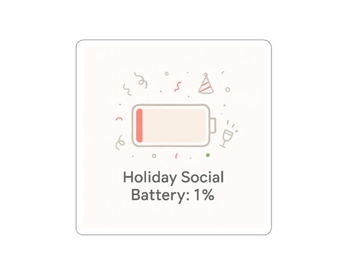 Holiday Social Battery 1% Kiss-Cut Sticker