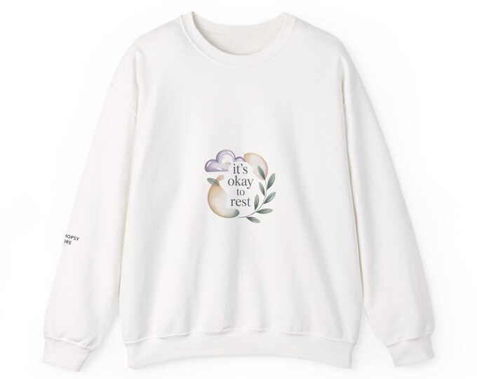 it's okay to rest Sweatshirt | compassion affirmations, self care shirt