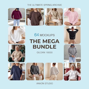 May include: A mockup image featuring a variety of Gildan 18000 sweatshirts in different colors, including maroon, brown, beige, white, pink, black, gray, and navy blue. The text "64 MOCKUPS THE MEGA BUNDLE" is displayed, along with "ANVON STUDIO".