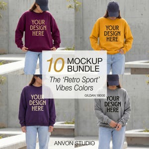 May include: A mockup bundle featuring four sweatshirts in different colors: burgundy, yellow, purple, and gray. Each sweatshirt has the text "YOUR DESIGN HERE" printed on the front. The image also includes the text "10 MOCKUP BUNDLE" and "The 'Retro Sport' Vibes Colors."