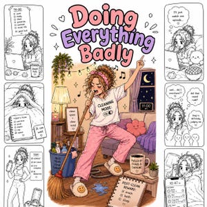 May include: An illustrated image with the text "Doing Everything Badly." The image depicts a woman singing into a broom, wearing pajamas and slippers. Surrounding images show daily tasks, a to-do list, and a post-clean reward list.
