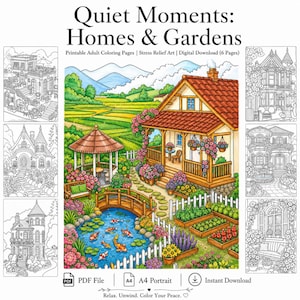 May include: A digital download of a coloring book titled "Quiet Moments: Homes & Gardens." The cover art features a detailed illustration of a house with a garden, pond, and gazebo. The image includes the text "Printable Adult Coloring Pages" and "Instant Download."