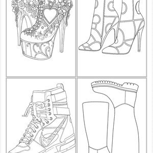May include: A black and white coloring page featuring four distinct footwear designs: a pair of ornate high-heeled platform boots with floral and heart details, a pair of geometric patterned ankle boots, a high-top sneaker, and a pair of tall boots.