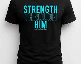Stärke durch Ihn Shirt | Christian Gym Tee | Glaubensbasiertes Trainings-Shirt | Versand aus Wisconsin