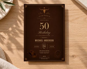 May include: A dark brown rectangular birthday invitation card featuring gold text and graphics. The design includes a longhorn skull, a cowboy hat, and a lasso. The text reads 50 Birthday Celebration, Michael Anderson, August 24, 2028, and The Ranch House.