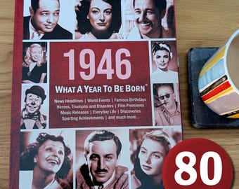 1946: What A Year To Be Born | 80th Birthday Gift Book | Hardback Keepsake