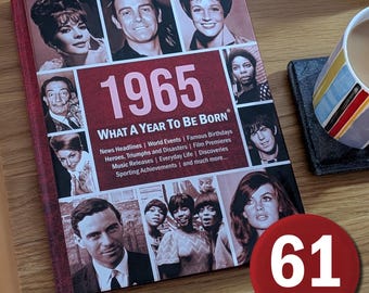 1965: Wat een jaar om geboren te worden | Cadeauboek met harde kaft ter ere van je 61e verjaardag | Britse editie