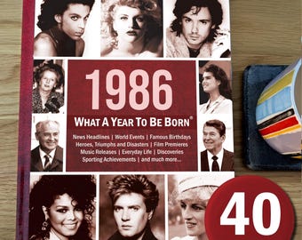 1986: Wat een jaar om geboren te worden | Hardcover cadeauboek voor de 40e verjaardag | Britse editie