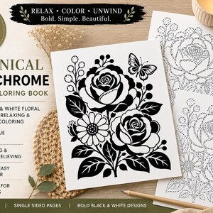 May include: A botanical monochrome reverse coloring book featuring 40 bold black and white floral designs. The cover displays the text Botanical Monochrome Reverse Coloring Book, 40 Bold & Easy Designs, and 8.5 x 11 inches, with floral illustrations.