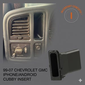 May include: A black cubby insert for 99-07 Chevrolet GMC vehicles, designed for iPhone/Android devices. The insert is shown next to the vehicle's dashboard, which includes air vents and control knobs. The text "Incendiary Concepts" is also visible.
